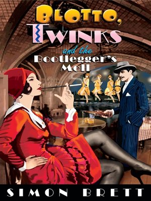 Blotto, Twinks and the Bootlegger's Moll - ebook